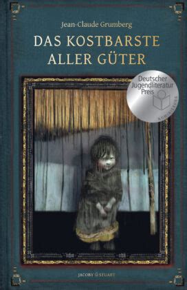 Das kostbarste aller Güter